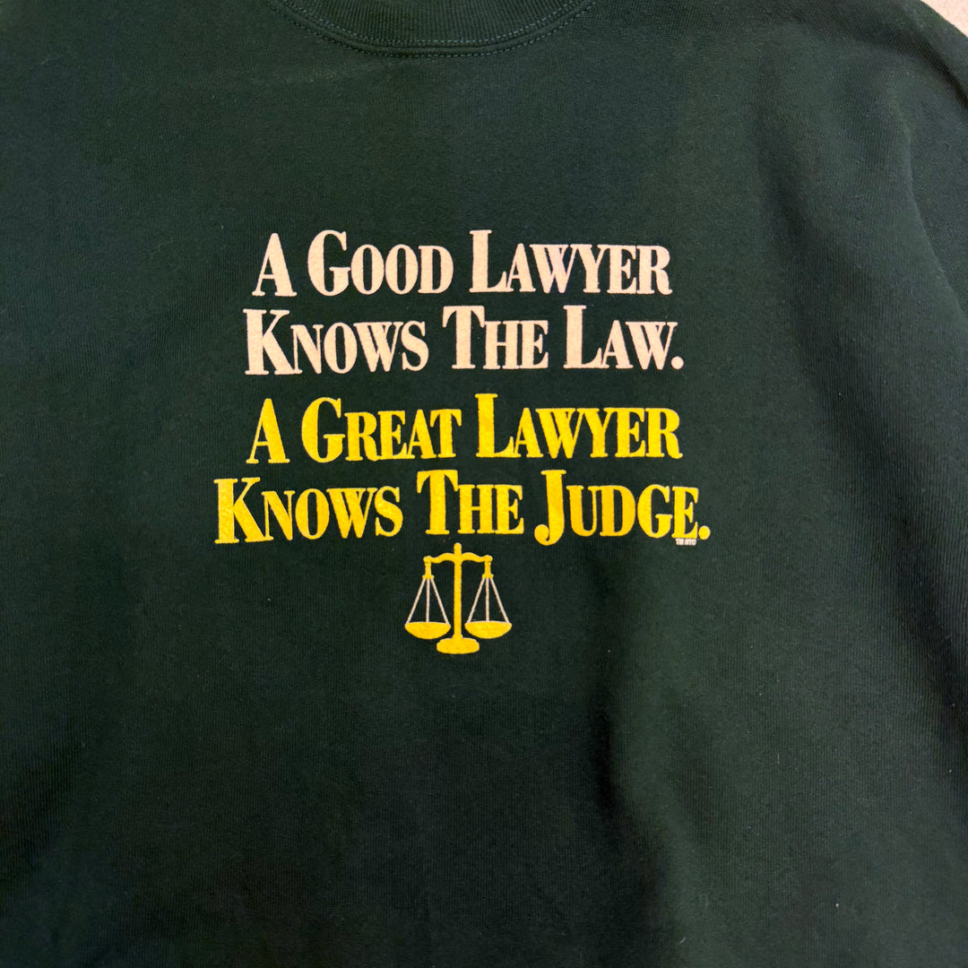 A Good Lawyer Knows The Law, A Great Lawyer Knows The Judge Vintage crewneck green XL