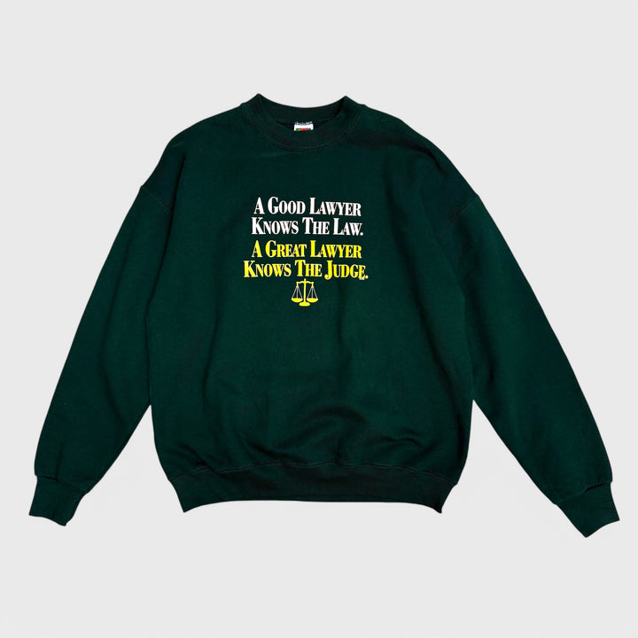 A Good Lawyer Knows The Law, A Great Lawyer Knows The Judge Vintage crewneck green XL